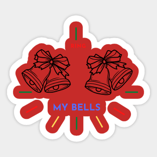 Ring my Bells, Bells, Bells Sticker